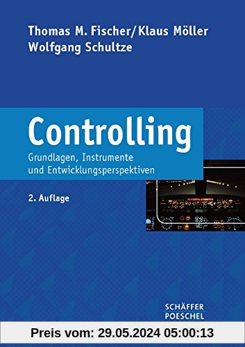Controlling.: Grundlagen, Instrumente und Entwicklungsperspektiven
